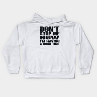 Don't Stop Kids Hoodie